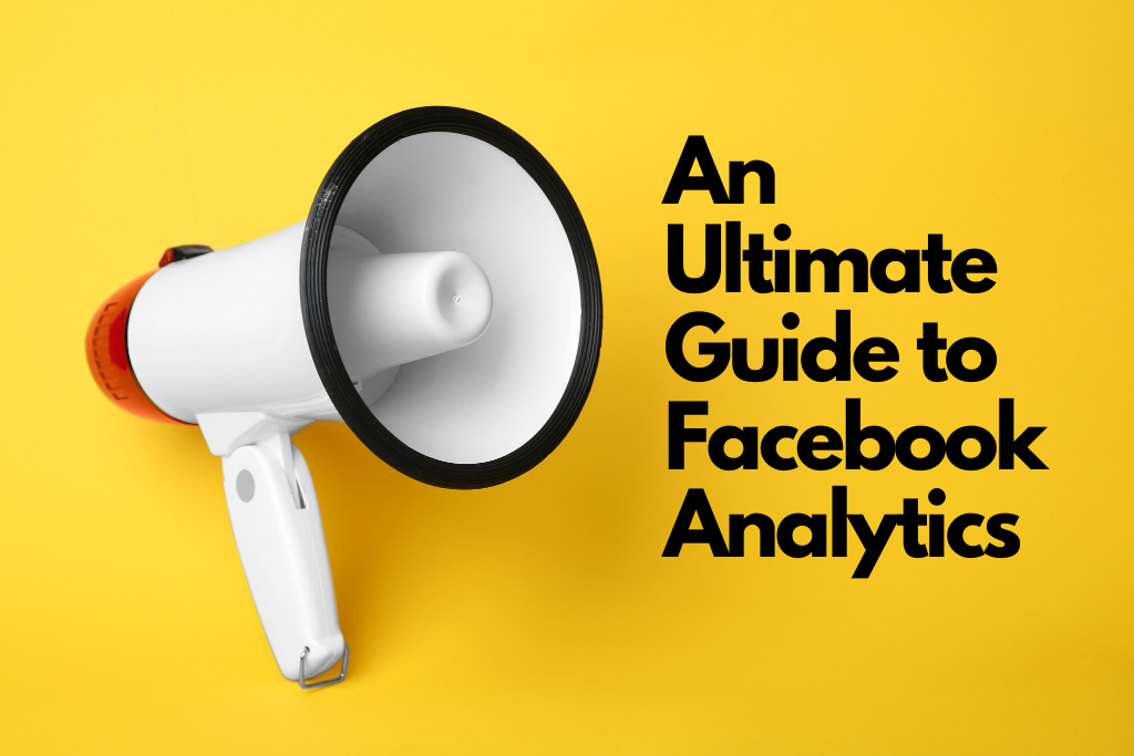 ultimate-guide-to-facebook-analytics